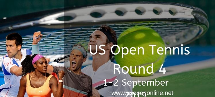 US Open Tennis Round 4 Live Stream